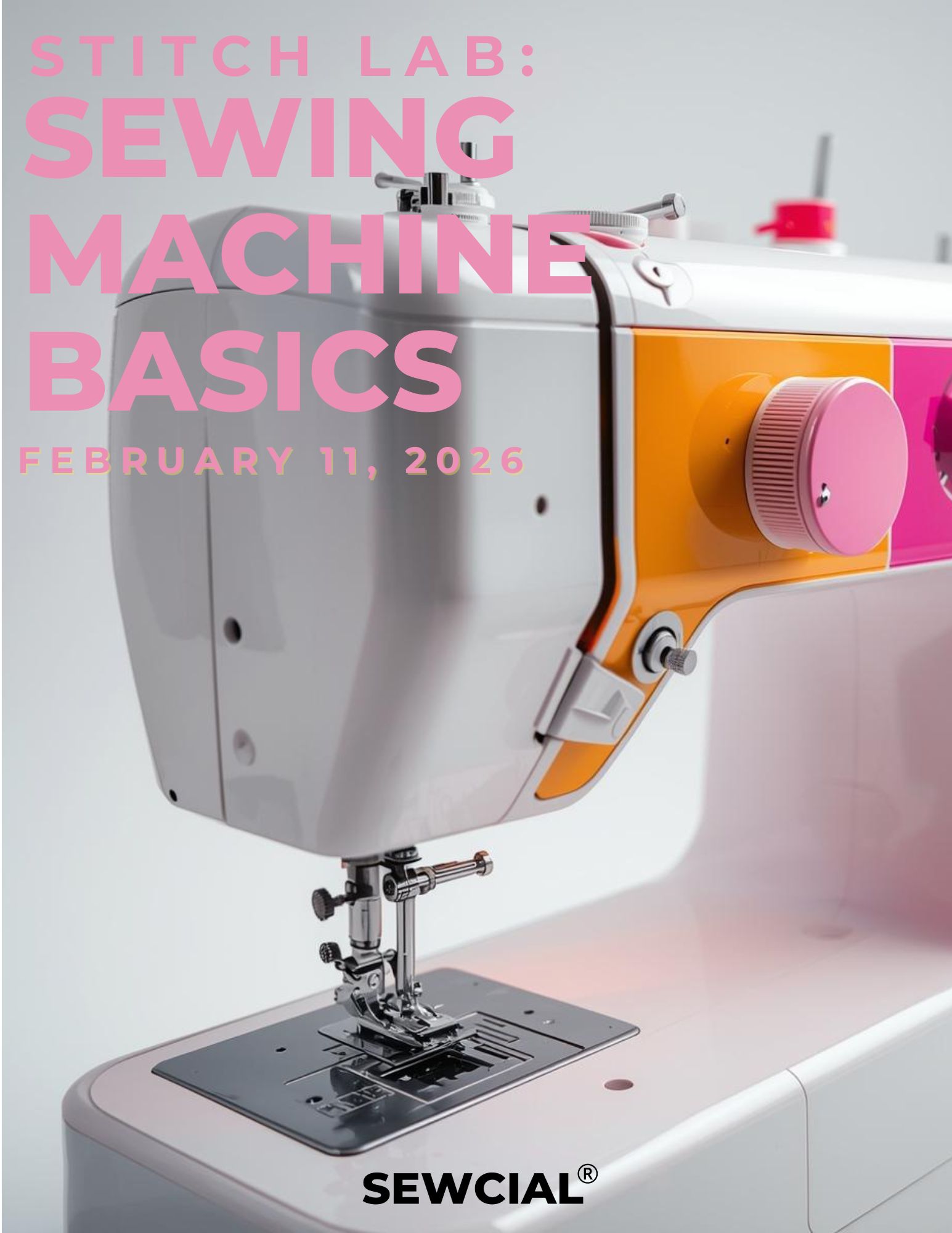Stitch Lab: Sewing Machine Basics - February 11, 2026