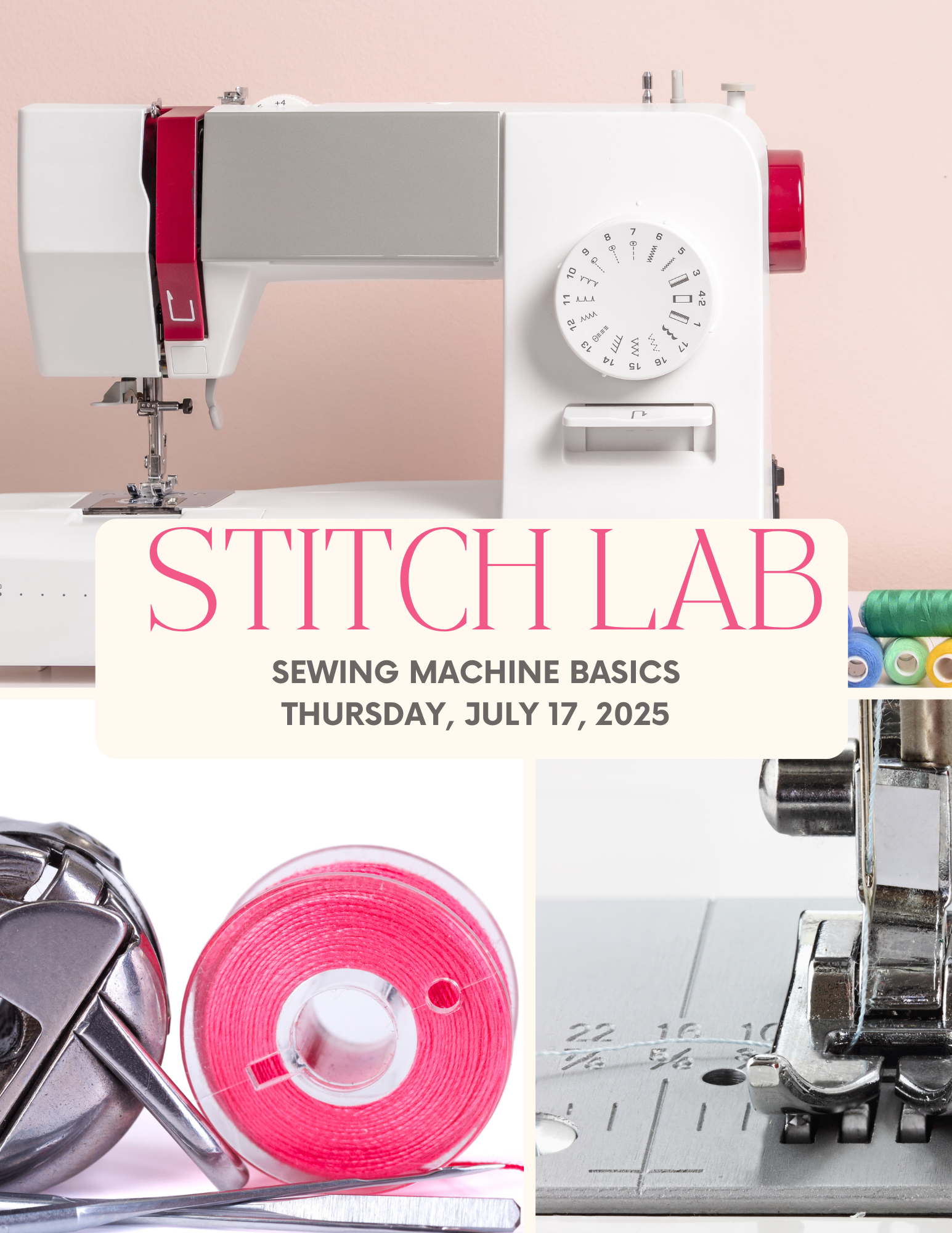 Stitch Lab: Sewing Machine Basics, July 17, 2025