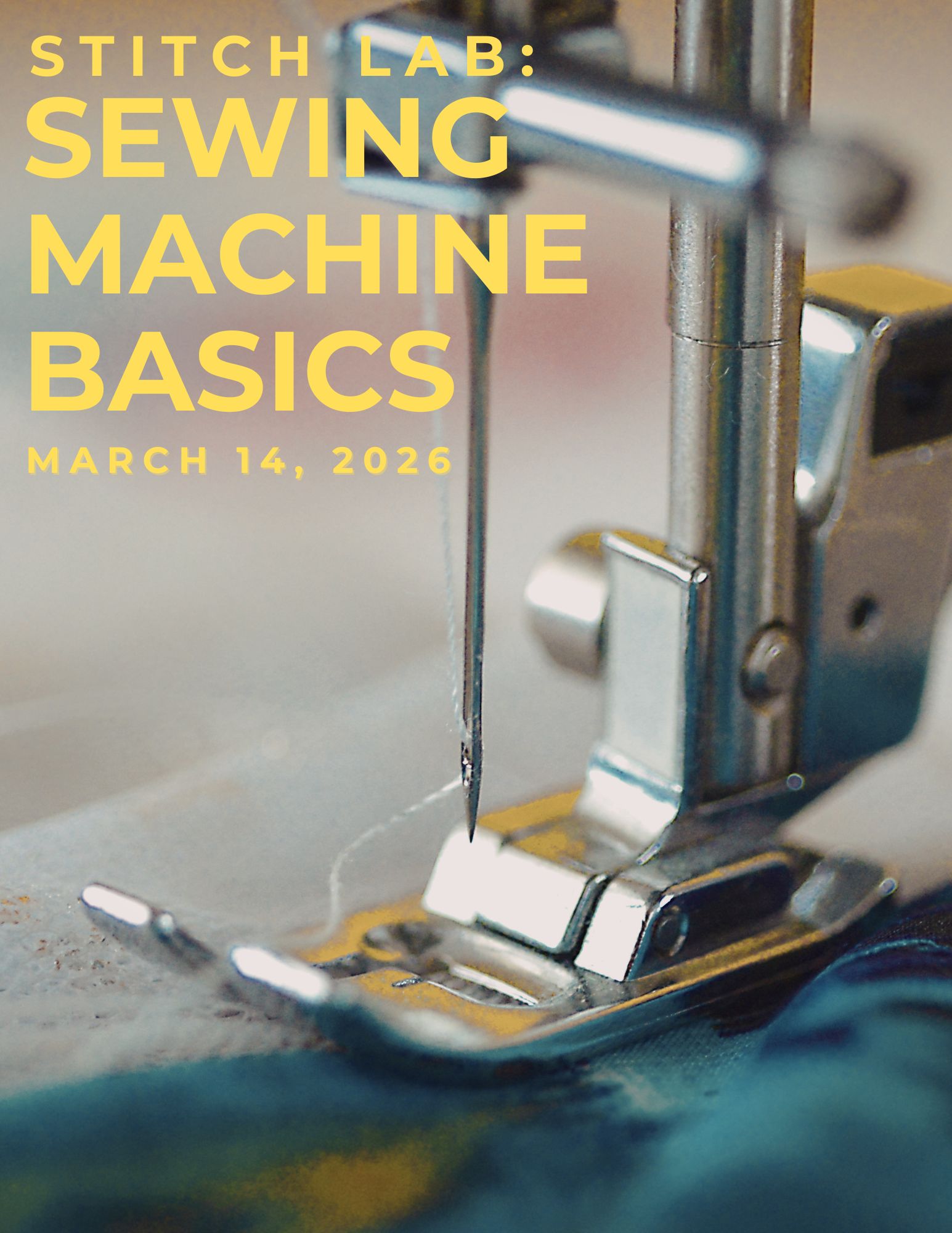 Stitch Lab: Machine Basics - March 14, 2026