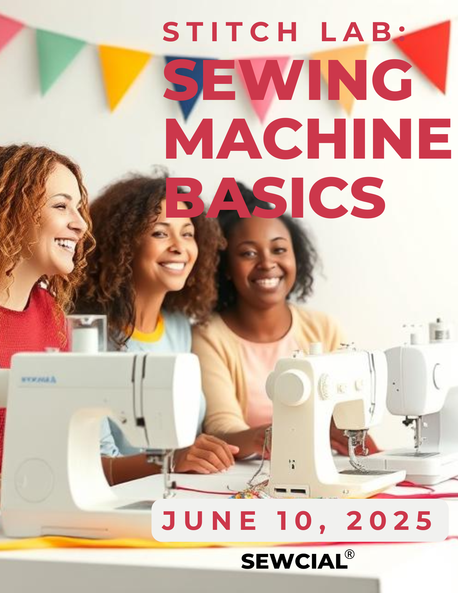 Stitch Lab: Sewing Machine Basics, June 10, 2025